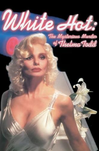 White Hot: The Mysterious Murder of Thelma Todd (1991)