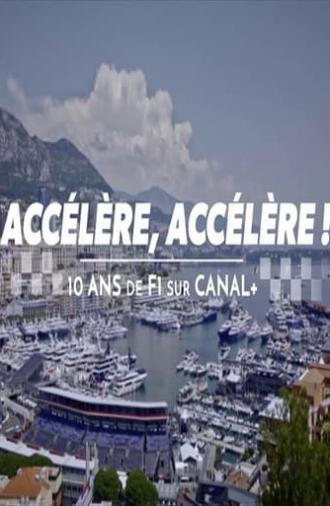 Accélère, accélère ! 10 ans de F1 sur Canal+ (2023)