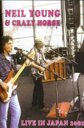 Neil Young & Crazy Horse: Live In Japan 2001 (2005)