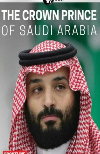 The Crown Prince of Saudi Arabia (2019)