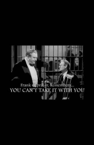 Frank Capra Jr. Remembers... You Can't Take It With You (2008)