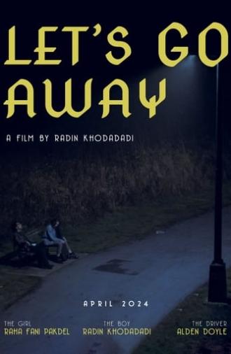 Let's Go Away (2024)