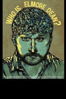 Who Is Elmore Dean? (2017)