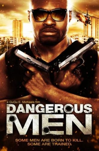 Dangerous Men: First Chapter (2011)