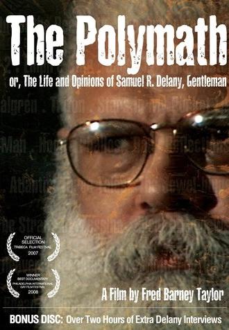 The Polymath, or The Life and Opinions of Samuel R. Delany, Gentleman (2007)
