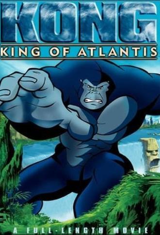 Kong: King of Atlantis (2005)