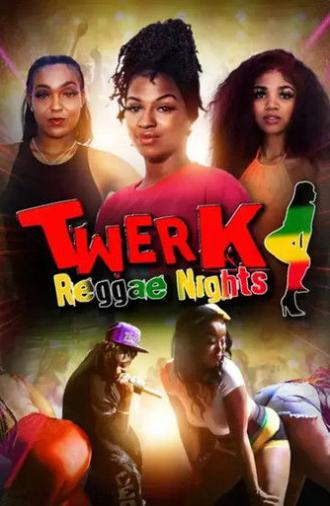 Twerk: Reggae Nights (2023)