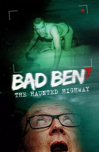 Bad Ben 7: The Haunted Highway (2020)