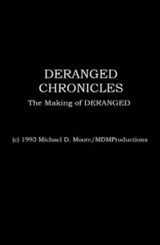 Deranged Chronicles: The Making of “Deranged” (1993)