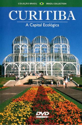 Curitiba: The Ecological Capital (2013)