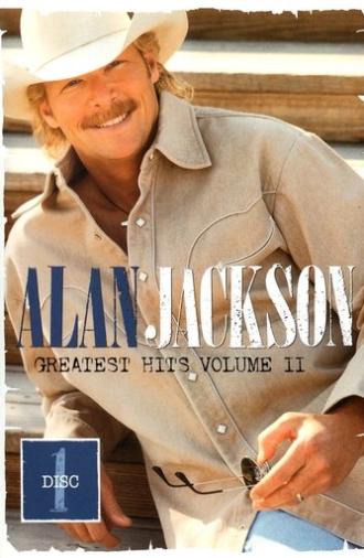 Alan Jackson: Greatest Hits Volume II Disc 1 (2003)
