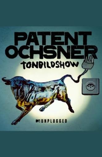 Patent Ochsner MTV Unplugged Tonbildshow (2022)