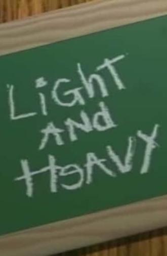 Light and Heavy (1991)