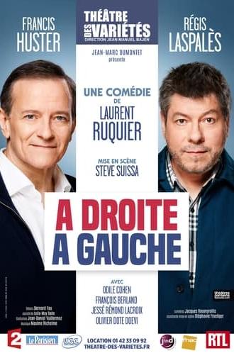 À droite, à gauche (Théâtre) (2016)