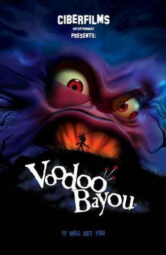 Voodoo Bayou (2007)