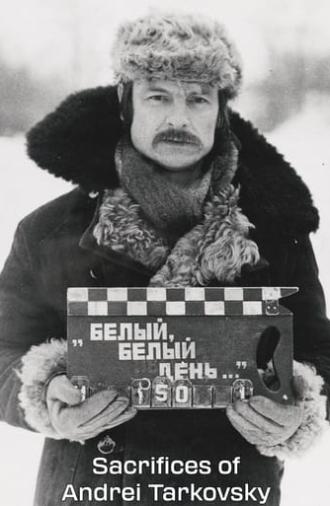 Sacrifices of Andrei Tarkovsky (2012)