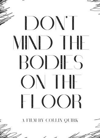 Don't Mind the Bodies on the Floor (2025)