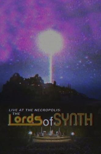 Live at the Necropolis: The Lords of Synth (2016)