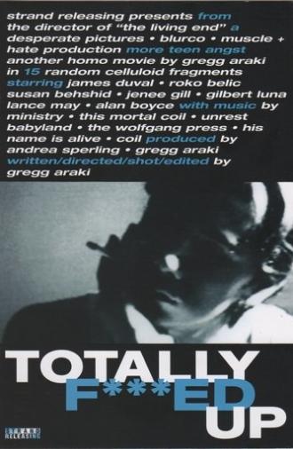 Totally F***ed Up (1994)