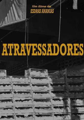 Atravessadores (2024)