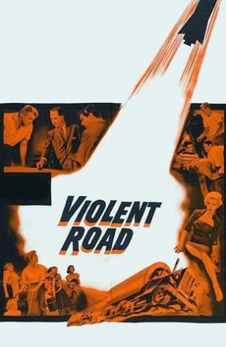 Violent Road (1958)