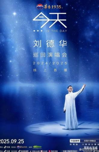 Andy Lau “TODAY…is the Day” Hong Kong Concert Tour 2024/25 (2025)