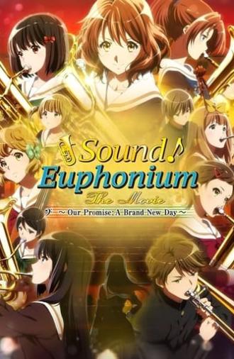Sound! Euphonium the Movie – Our Promise: A Brand New Day (2019)