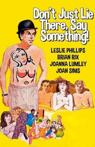 Don't Just Lie There, Say Something! (1973)