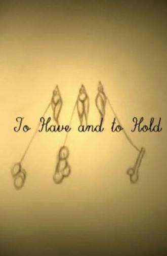 To Have and to Hold (2004)