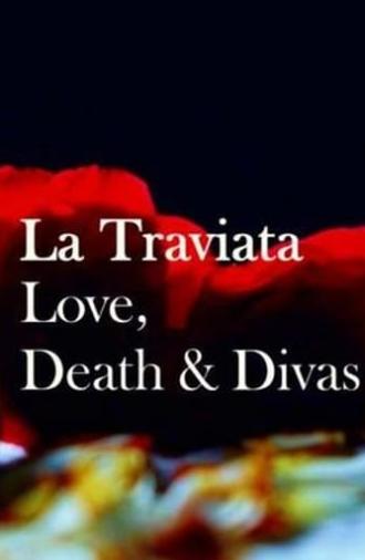 La Traviata: Love, Death & Divas (2015)