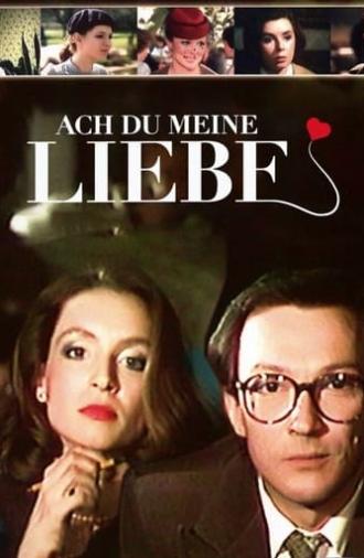 Ach du meine Liebe (1984)