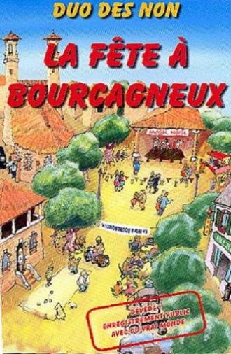 Le duo des non : La Fête A Bourcagneux (2005)