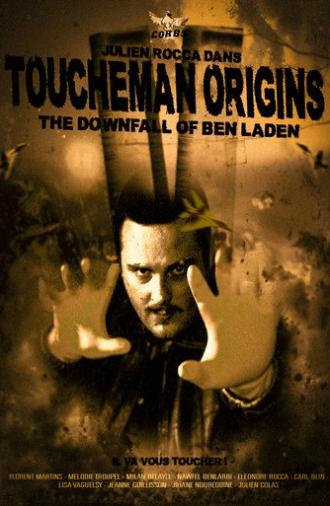 Toucheman origins : the downfall of Ben Laden (2026)