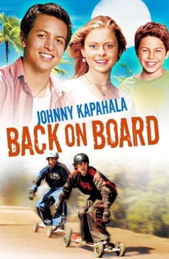 Johnny Kapahala: Back on Board (2007)