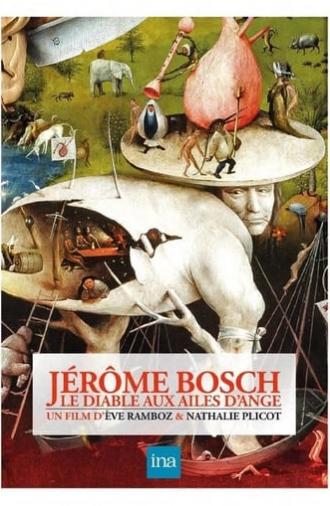 Hieronymus Bosch: The Devil with Angel’s Wings (2017)