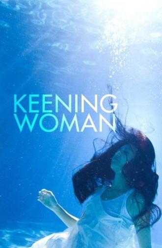 Keening Woman (2013)