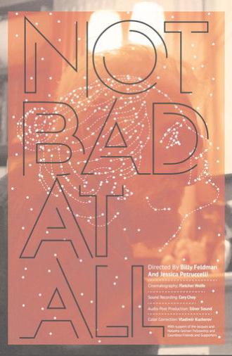 Not Bad at All (2018)