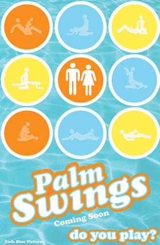 Palm Swings (2017)