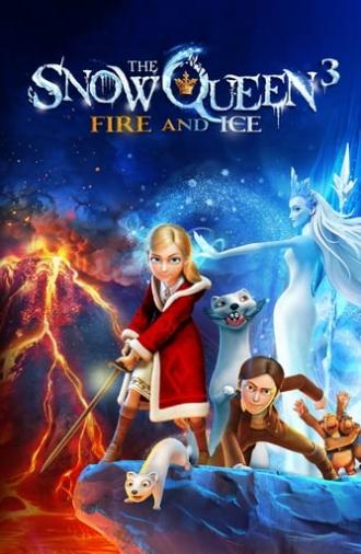 The Snow Queen 3: Fire and Ice (2016)