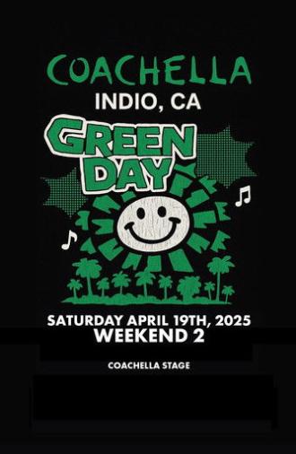 Green Day: Live at Coachella 2025, Weekend 2 (2025)