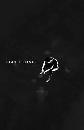 Stay Close (2019)