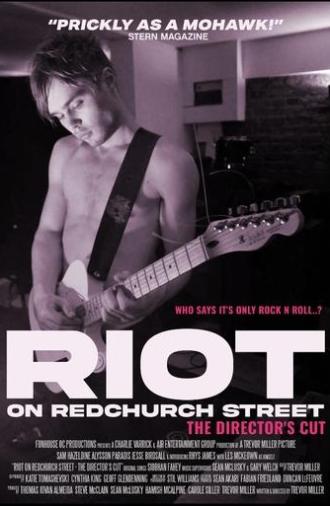 Riot on Redchurch Street - The Director's Cut (2025)