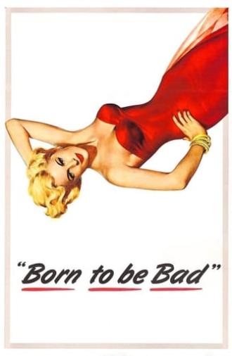 Born to Be Bad (1950)