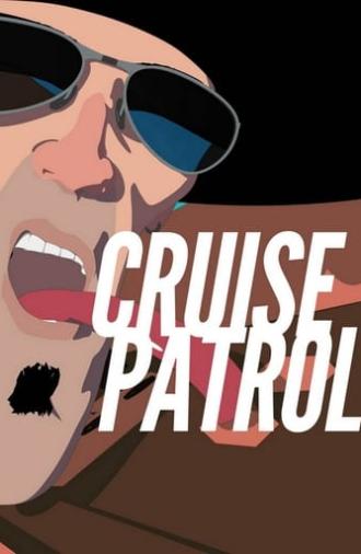 Cruise Patrol (2013)