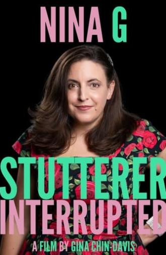 NINA G: STUTTERER INTERRUPTED (2023)