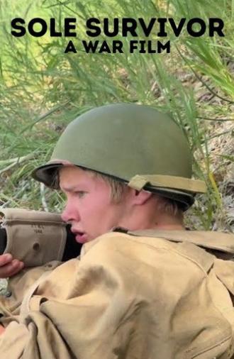 Sole Survivor: A War Film (2025)