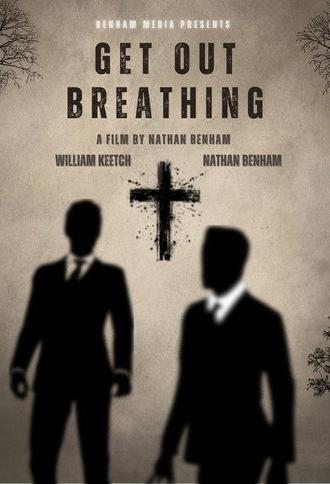 Get Out Breathing (2025)