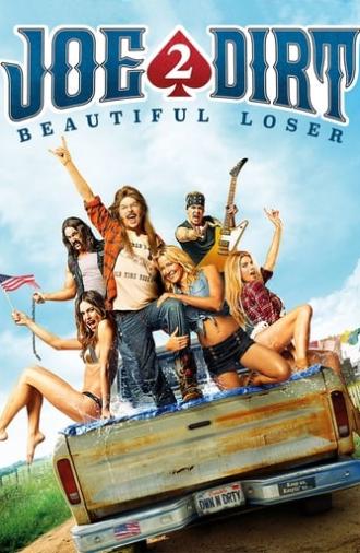 Joe Dirt 2: Beautiful Loser (2015)