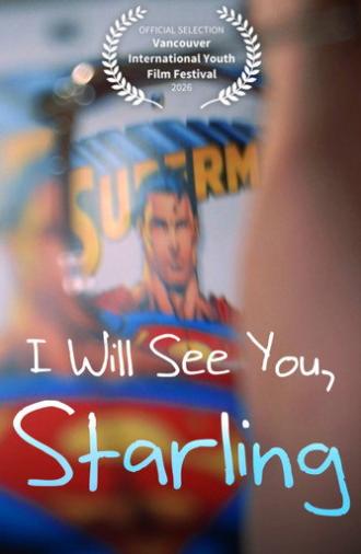 I Will See You, Starling (2026)