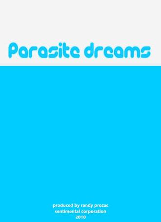 Parasite Dreams (2010)